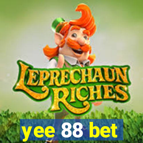 yee 88 bet